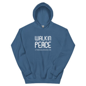 Walk In Peace - Hoodie