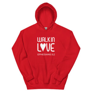 Walk In Love - Hoodie
