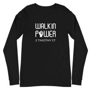 Walk In Power - Long Sleeve