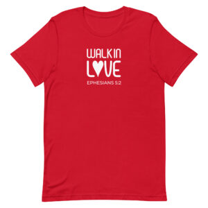 Walk In Love - T-Shirt