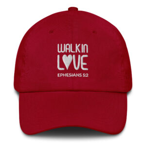 Walk In Love Dad Hat