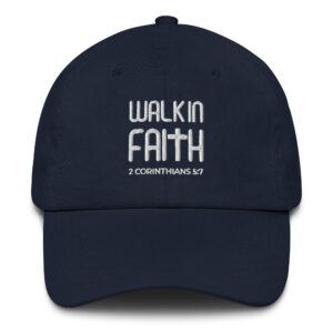 Walk In Faith Dad Hat